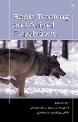 Radio Tracking and Animal Populations  9780124977815 Front Cover