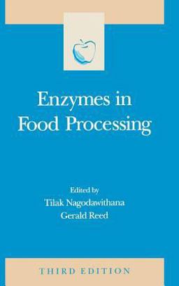 Enzymes in Food Processing 3rd 9780125136303 Front Cover
