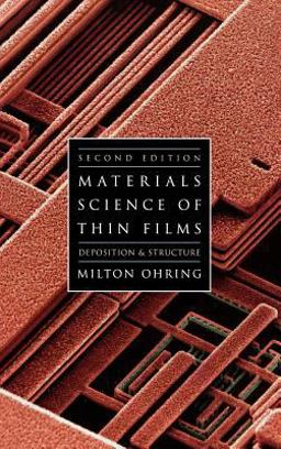 Materials Science of Thin Films Depositon and Structure 2nd 9780125249751 Front Cover