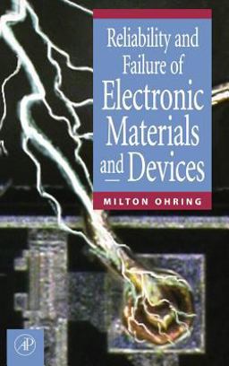 Reliability and Failure of Electronic Materials and Devices  9780125249850 Front Cover