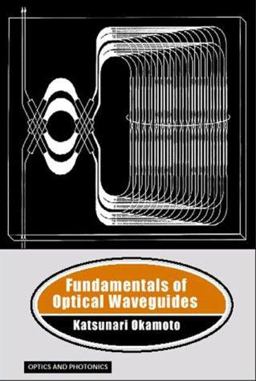 Fundamentals of Optical Waveguides  9780125250955 Front Cover