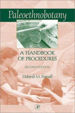 Paleoethnobotany A Handbook of Procedures 2nd 9780125480369 Front Cover