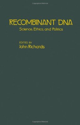 Recombinant Dna:Sci,Ethics&Politics Z