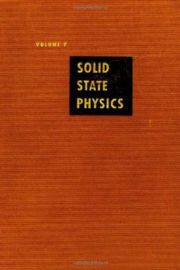 Solid State Physics: Advances in Research and Applications, Vol. 7