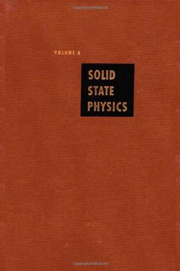 Solid State Physics: Advances in Research and Applications, Vol. 8