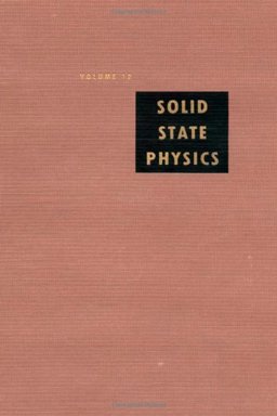 Solid State Physics: Advances in Research and Applications, Vol. 12
