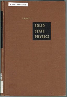 Solid State Physics: Advances in Research and Applications, Vol. 17