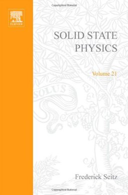 Solid State Physics: Advances in Research and Applications, Vol. 21
