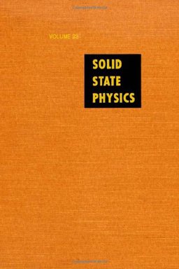 Solid State Physics: Advances in Research and Applications, Vol. 23