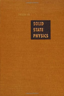 Solid State Physics: Advances in Research and Applications, Vol. 25