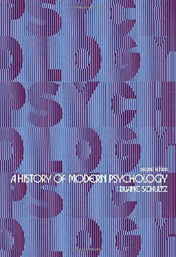 A History of Modern Psychology A History of Modern Psychology