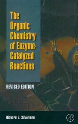Organic Chemistry of Enzyme-Catalyzed Reactions 2nd 9780126437317 Front Cover