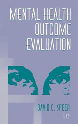 Mental Health Outcome Evaluation  9780126565751 Front Cover
