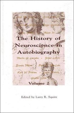 The History of Neuroscience in Autobiography