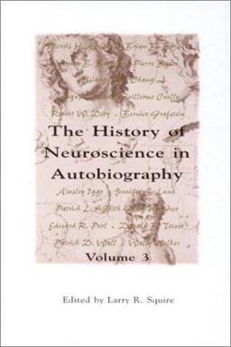 The History of Neuroscience in Autobiography