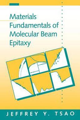 Materials Fundamentals of Molecular Beam Epitaxy  9780127016252 Front Cover