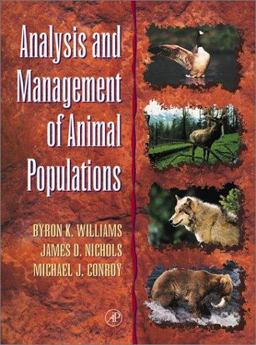 Analysis and Management of Animal Populations  9780127544069 Front Cover