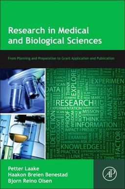 Research in Medical and Biological Sciences From Planning and Preparation to Grant Application and Publication 2nd 9780127999432 Front Cover