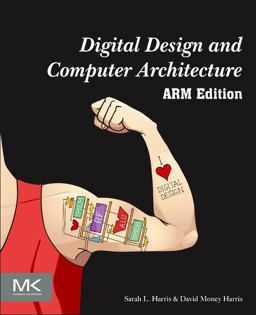 Digital Design and Computer Architecture: Arm Edition  9780128000564 Front Cover