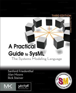 Practical Guide to SysML The Systems Modeling Language 3rd 9780128002025 Front Cover