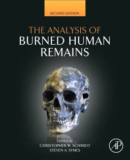 Analysis of Burned Human Remains 2nd 9780128004517 Front Cover