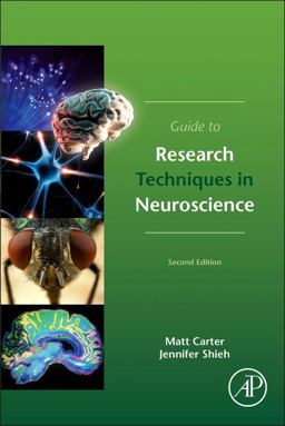 Guide to Research Techniques in Neuroscience 2nd 9780128005118 Front Cover