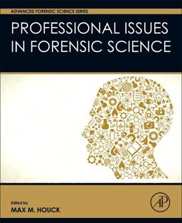 Professional Issues in Forensic Science  9780128005675 Front Cover
