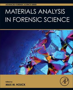 Materials Analysis in Forensic Science  9780128005743 Front Cover