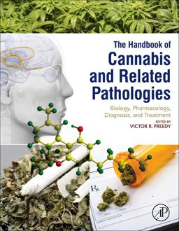 Handbook of Cannabis and Related Pathologies Biology, Pharmacology, Diagnosis, and Treatment  9780128007563 Front Cover