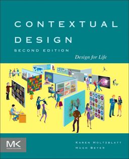 Contextual Design: Design for Life  9780128008942 Front Cover
