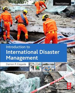 Introduction to International Disaster Management 3rd 9780128014776 Front Cover