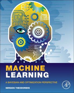 Machine Learning A Bayesian and Optimization Perspective  9780128015223 Front Cover