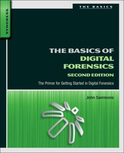Basics of Digital Forensics The Primer for Getting Started in Digital Forensics 2nd 9780128016350 Front Cover