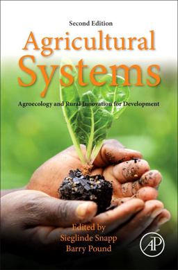 Agricultural Systems: Agroecology and Rural Innovation for Development Agroecology and Rural Innovation for Development 2nd 9780128020708 Front Cover