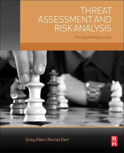 Threat Assessment and Risk Analysis An Applied Approach  9780128022245 Front Cover