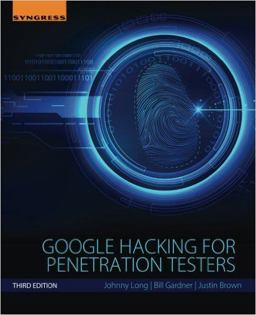 Google Hacking for Penetration Testers 3rd 9780128029640 Front Cover
