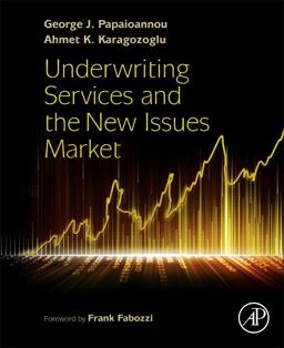 Underwriting Services and the New Issues Market  9780128032824 Front Cover