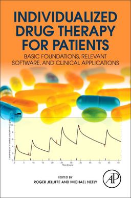 Individualized Drug Therapy for Patients Basic Foundations, Relevant Software and Clinical Applications  9780128033487 Front Cover
