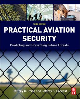 Practical Aviation Security Predicting and Preventing Future Threats 3rd 9780128042939 Front Cover