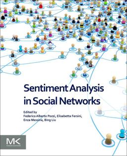 Sentiment Analysis in Social Networks  9780128044124 Front Cover