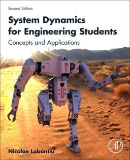 System Dynamics for Engineering Students Concepts and Applications 2nd 9780128045596 Front Cover