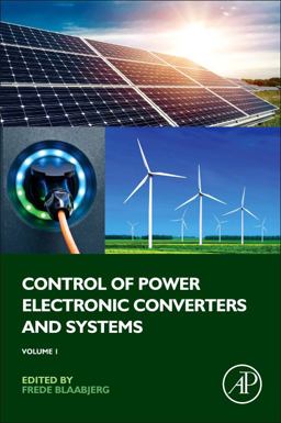 Control of Power Electronic Converters and Systems Volume 1  9780128052457 Front Cover