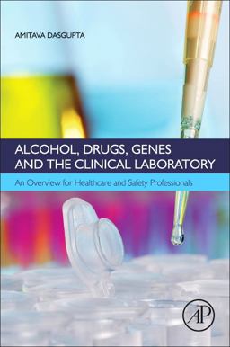 Alcohol, Drugs, Genes and the Clinical Laboratory