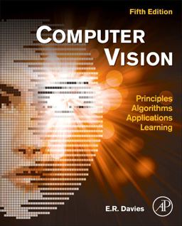 Computer Vision: Principles, Algorithms, Applications, Learning  9780128092842 Front Cover