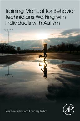 Training Manual for Behavior Technicians Working with Individuals with Autism  9780128094082 Front Cover