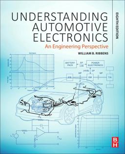 Understanding Automotive Electronics An Engineering Perspective 8th 9780128104347 Front Cover