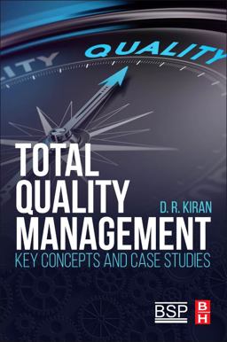 Total Quality Management Key Concepts and Case Studies  9780128110355 Front Cover
