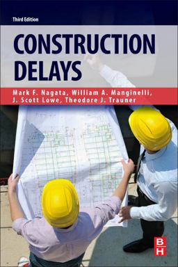 Construction Delays 3rd 9780128112441 Front Cover