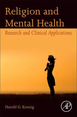 Religion and Mental Health Research and Clinical Applications  9780128112823 Front Cover