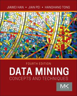 Data Mining Concepts and Techniques 4th 9780128117606 Front Cover